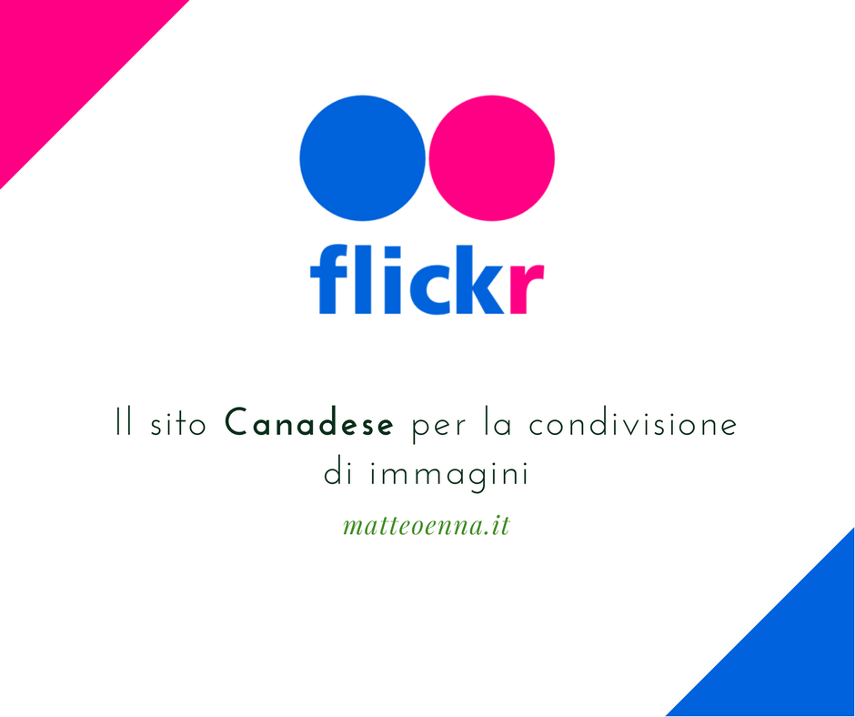 Flickr, il sito Canadese per la condivisione di immagini