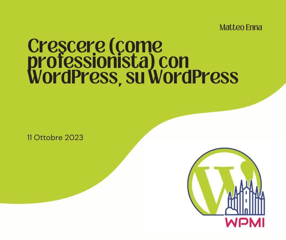 Speaker al WordPress Meetup Milano: entriamo nel vivo dell’autunno 2023